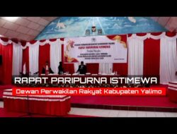 DPR Kabupaten Yalimo Menggelar Rapat Paripurna Istimewa