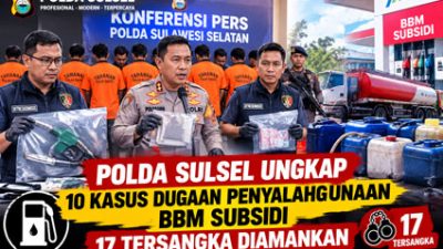 Polda Sulsel Ungkap 10 Kasus Dugaan Penyalahgunaan BBM Subsidi, 17 Tersangka Diamankan