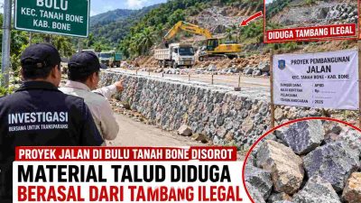 Proyek Jalan di Bulu Tanah Bone Disorot, Material Talud Diduga Berasal dari Tambang Ilegal