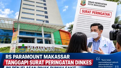 RS Paramount Makassar Tindaklanjuti Empat Rekomendasi Dinkes dan Klarifikasi Kasus Pasien Meninggal